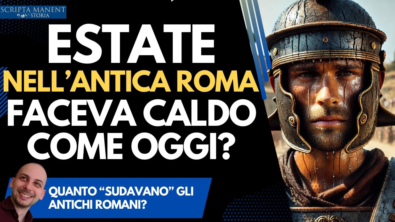 Estate nell'antica Roma. Faceva caldo come oggi?