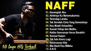 Download lagu NAFF FULL ALBUM | POP NOSTALGIA 2000AN | Kenanglah Aku | Akhirnya Ku Menemukanmu  | Terendap Laraku mp3