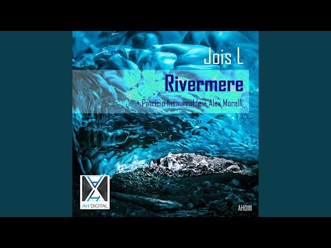 Rivermere (Original Mix)