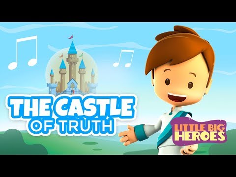 The Castle of Truth (Jesus you are my best friend) – Christian songs for kids – Little Big Heroes