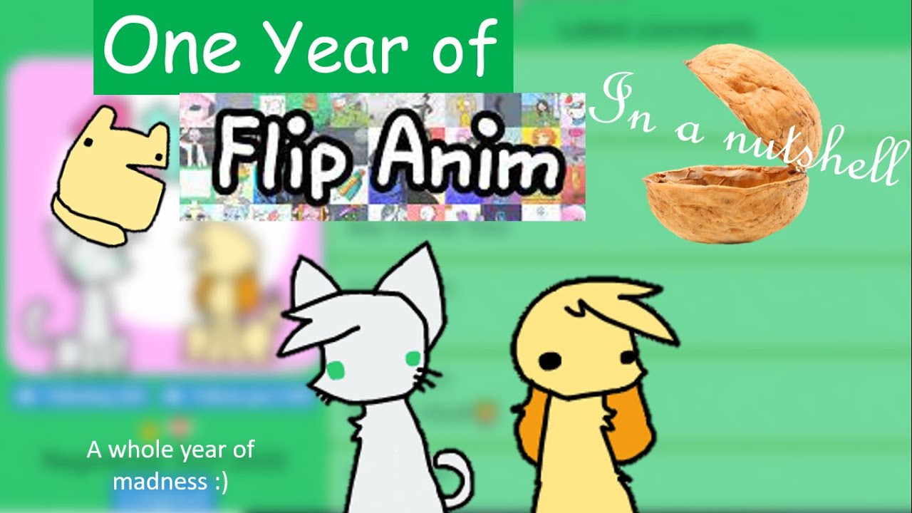One year of FlipAnim in a nut shell🥜||Flashing lights warning!!
