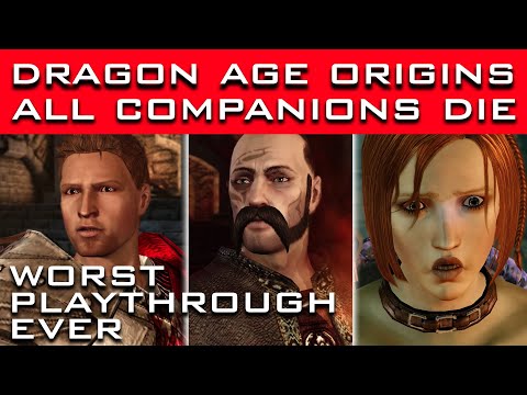Dragon Age Origins - ALL COMPANIONS DIE in the WORST Playthrough Ever