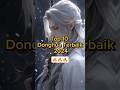 Top 10 Donghua Terbaik Yang Wajib Di Tonton Donghua Shortvideo