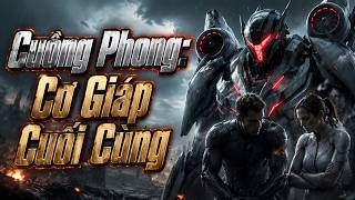 Cuồng Phong: Cơ Giáp Cuối Cùng | #dramabox