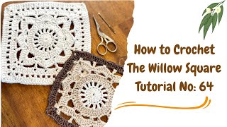 How to Crochet The Willow Square, Tutorial No: 64 🍃🌾🍃 #crochetpattern #crocheted