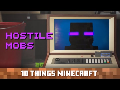 Minecraft - Hostile Mobs: Ten Things You Probably Didn't Know About Minecraft