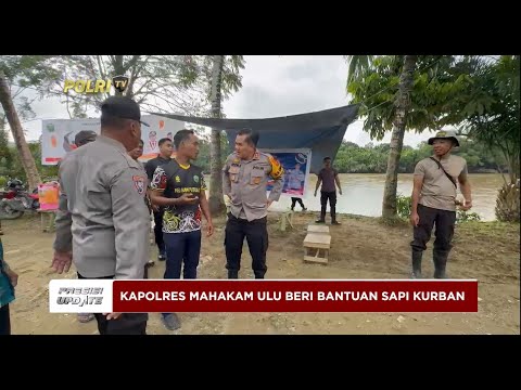 PRESISI UPDATE : KAPOLRES MAHAKAM ULU BERIKAN BANTUAN SAPI KURBAN 15/06/2024 16.00