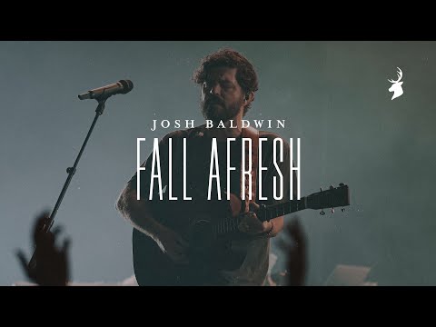 Fall Afresh - Josh Baldwin  | Moment