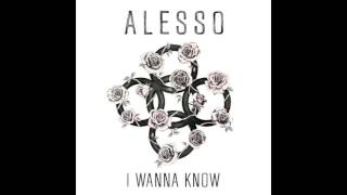 Alesso - I Wanna Know (Ft. Nico &amp; Vinz)