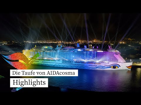 Die Highlights der Taufe von AIDAcosma