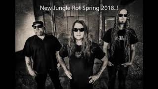 new JUNGLE ROT album spring 2018! some new songs are &quot;Stay Dead&quot; &quot;Twisted Mind&quot; &quot;Fearmonger&quot;