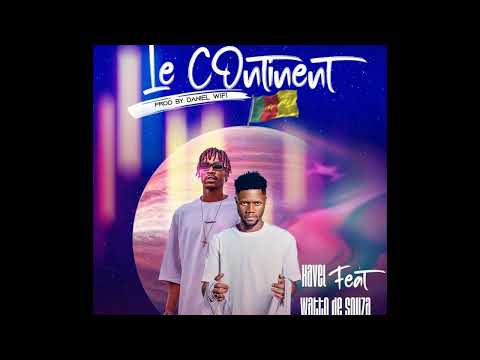 HAVEL feat WATTO DE SOUZA-le continent(prod by Daniel wifi)