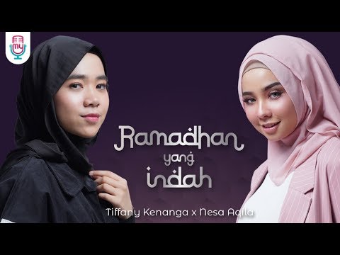 Tiffany Kenanga & Nesa Aqila - Ramadhan Yang Indah (Official Lyric)