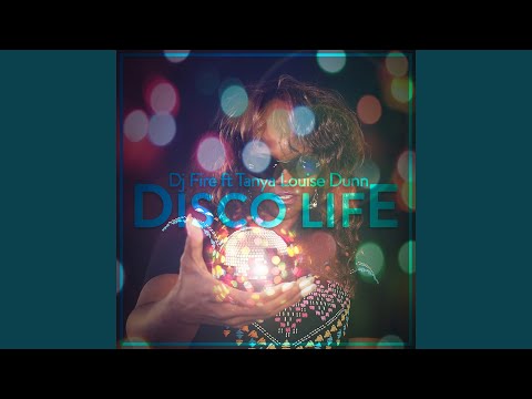 Disco Life (feat. Tanya Louise Dunn) (Short Mix)
