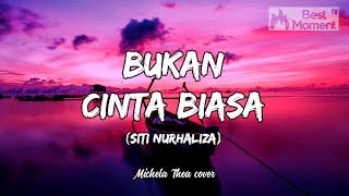 Download lagu Bukan Cinta Biasa - Siti Nurhaliza (Lyric Video) Lirik Lagu Musik Terbaru | Michela Thea piano cover mp3 Download lagu Bukan Cinta Biasa - Siti Nurhaliza (Lyric Video) Lirik Lagu Musik Terbaru | Michela Thea piano cover mp3