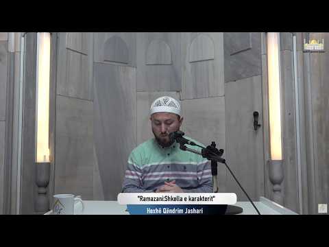 Ramazani: Shkolla e karakterit  - Hoxhë Qëndrim Jashari