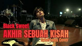 Download lagu Akhir Sebuah Kisah - Cybertoms Cover (Black Sweet) | Lagu Nostalgia mp3