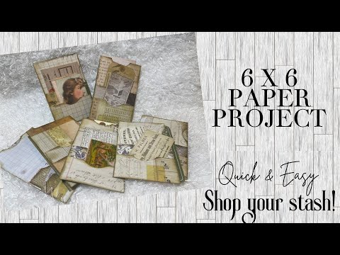 Quick & Easy 6 x 6 Paper Pad Project - Junk Journal Ephemera Mass Make - Shop Your Stash