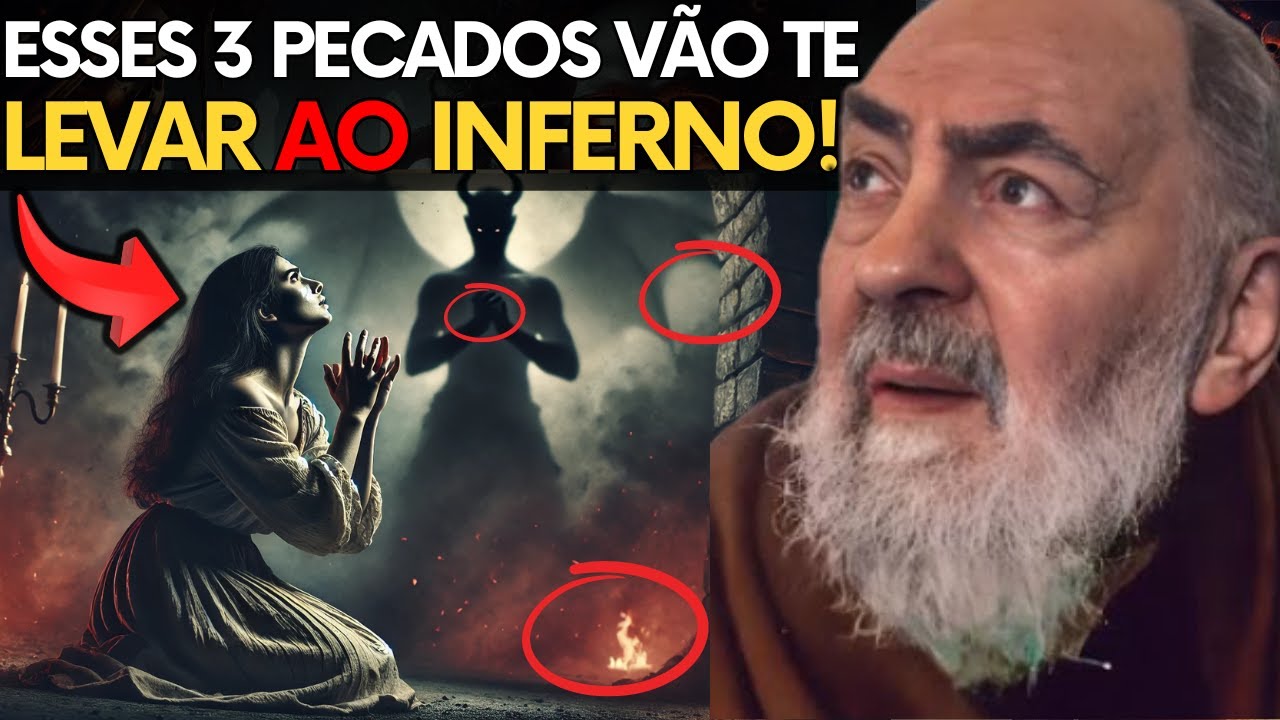 3 PECADOS MORTAIS Que Você Comete Sem Perceber e Que Te Levam Ao INFERNO
