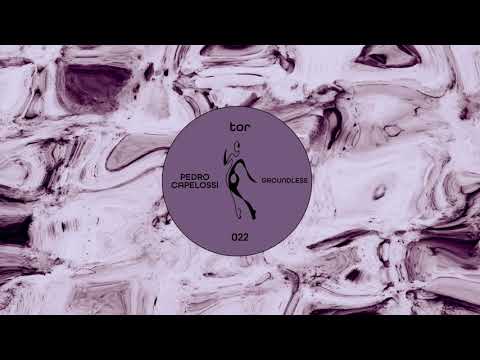 Pedro Capelossi - Groundless