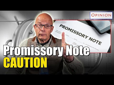 Be careful with Promissory Notes