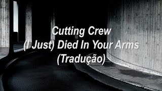 Cutting Crew - (I Just) Died In Your Arms (Tradução/Legendado)