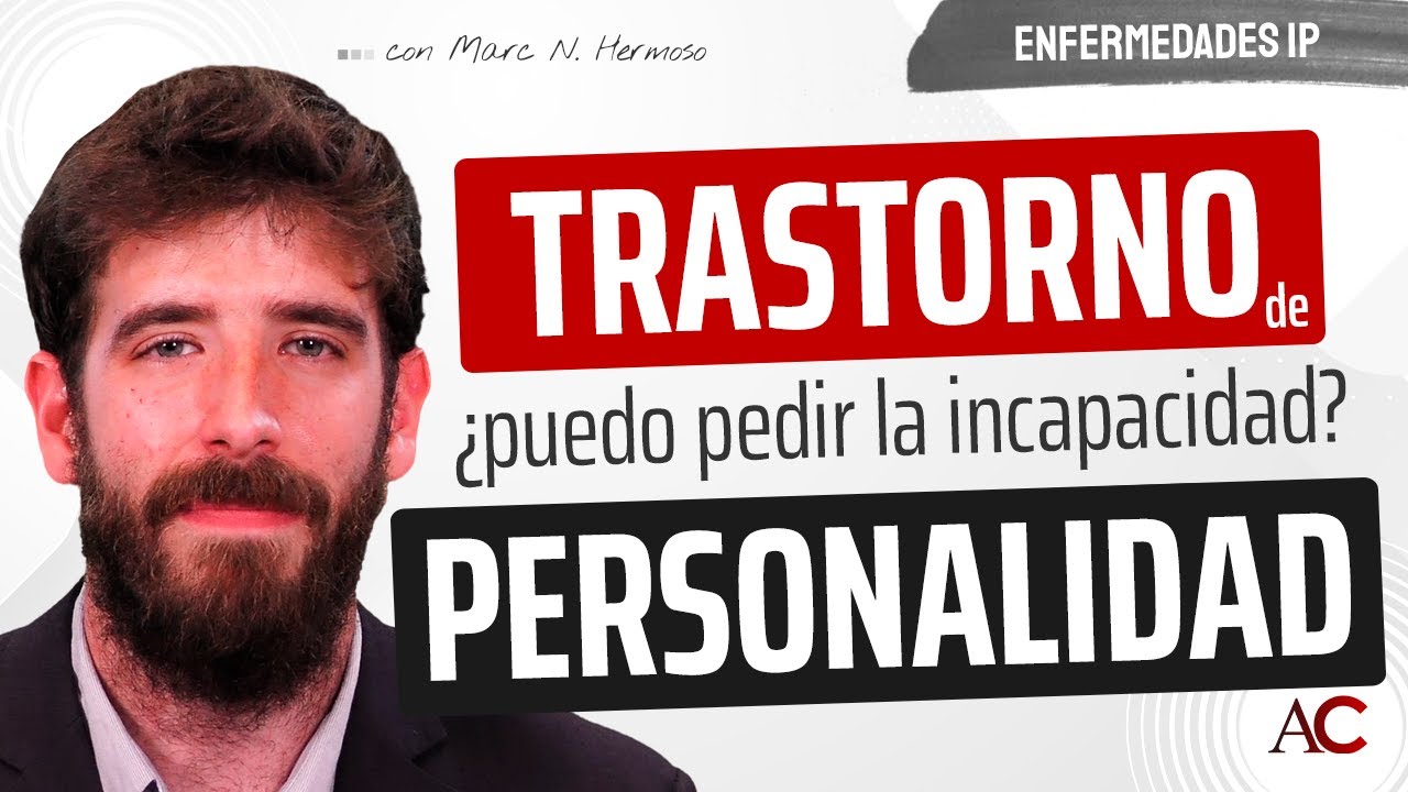 Trastorno Límite de Personalidad: Criterios para Incapacidad Permanente