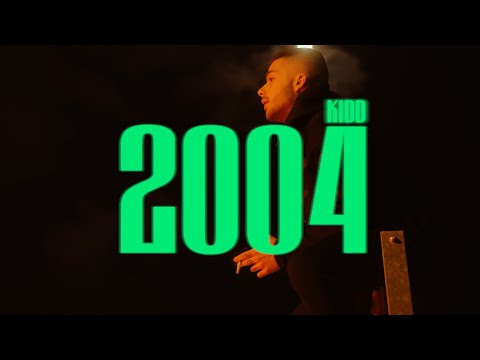 Kidd - 2004 (Official Music Video)