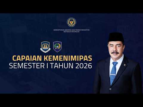 Capaian Kinerja Kemenimipas Semester I Tahun 2026