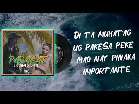 PADAGAT - Lil Jam X D A B ( Prod.by Lil Jam )