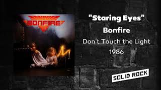 Bonfire - Staring Eyes