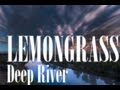Lemongrass – Deep River