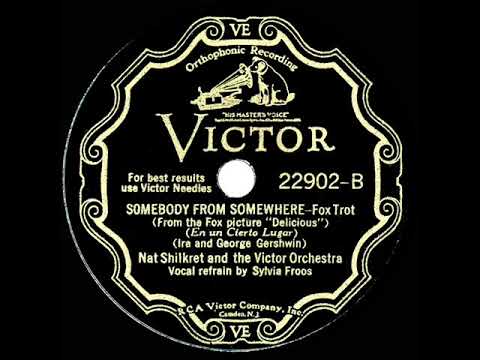 1931 Nat Shilkret - Somebody From Somewhere (Sylvia Froos, vocal)