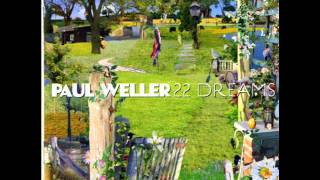 Paul Weller - 22 Dreams