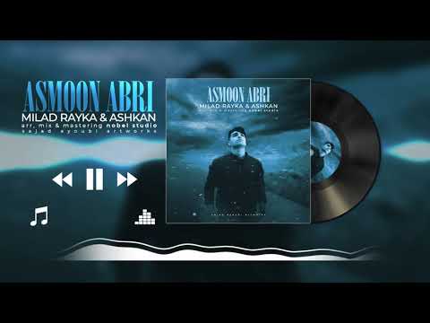 miladrayka "ASHKAN "ASMOON ABRI