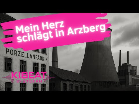 Arzberg lebt – Vom Pilsbrunnen bis zum Kraftwerk | KIBeat by Stefan
