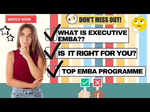 Executive MBA - What Is It and Is It Right For You? | Top EMBA Programs