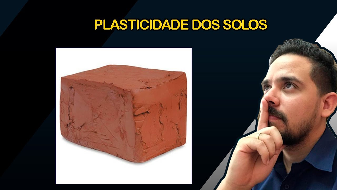 Plasticidade e consistência dos solos - entenda de uma vez!