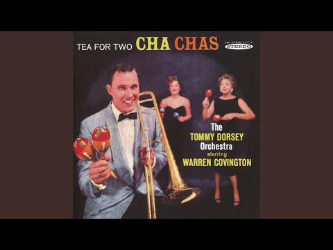 I Want To Be Happy Cha Cha by The Tommy Dorsey Orchestra Starring Warren Covington — 1958 Hot 100 hit