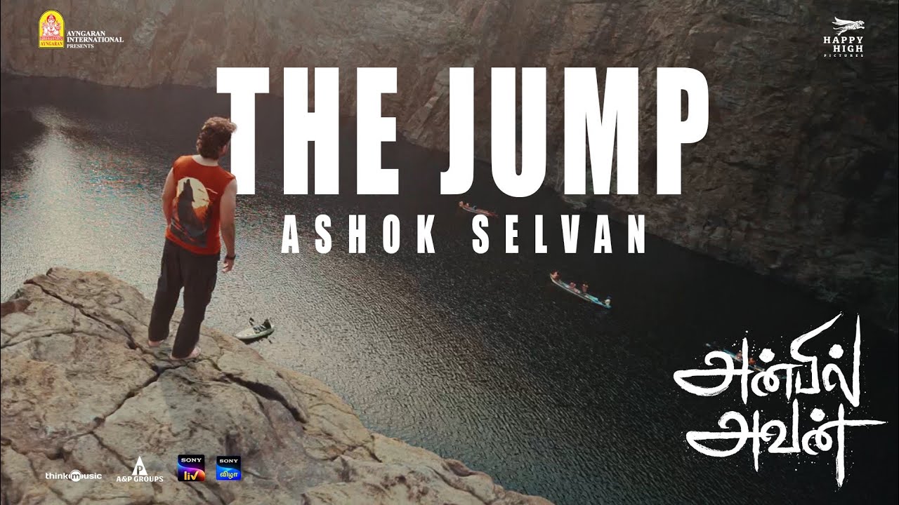 Anbil Avan | The Jump Stunt | Ashok Selvan | Preity Mukhundhan