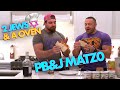 2 Jews and an Oven - PB&J Matzo Sandwich