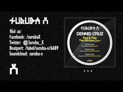 Dennis Cruz - Plug & Play (Cicuendez remix). SURUBAX036