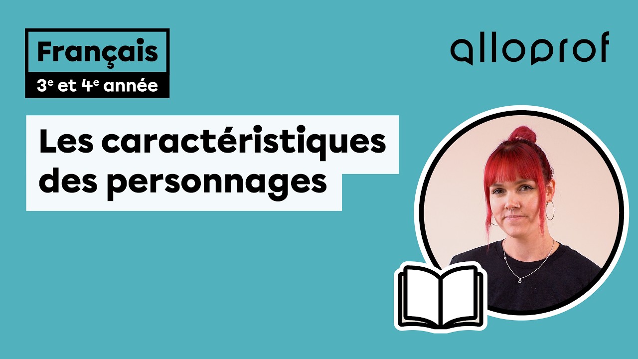 Les caractéristiques des personnages (2e cycle) | Français | Primaire