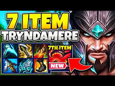TRYNDAMERE WITH 7 ITEMS IS THE MOST BROKEN THING YOU'LL SEE TODAY (RIOT MESSED UP)