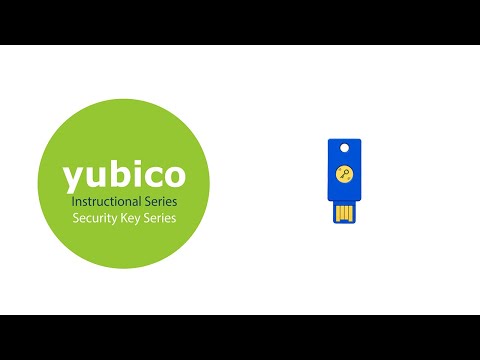 Instructional Setup Series: YubiKey Security Key Series