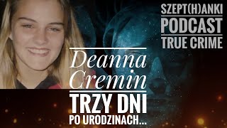 Tajemnica powrotu z randki. Deanna była już prawie w domu...