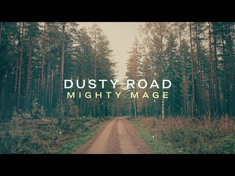 Dusty Road - Mighty Mage (Lyric Video)