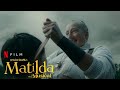 Roald Dahl's Matilda The Musical ( 2022) - They Stretch