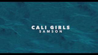 Samson - Cali Girls (Official Audio)