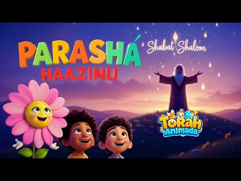 Torah Animada -  Parashá Haazinu
